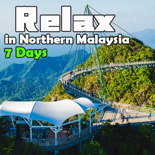 Relax in Northern Malaysia