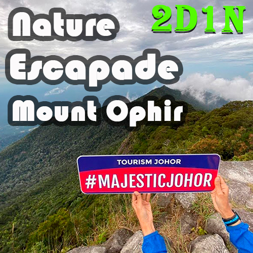 2D1N Nature Escapade Mount Ophir