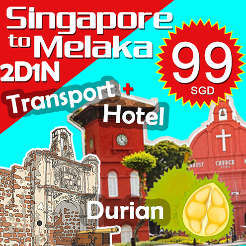 SG to Melaka 马六甲 2D1N